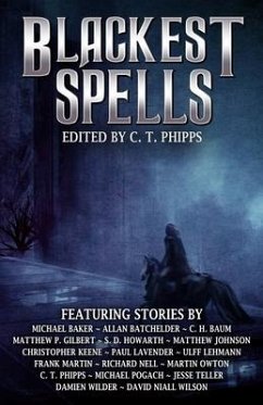 Blackest Spells - Baker, Michael R.; Batchelder, Allan; Baum, C. H.