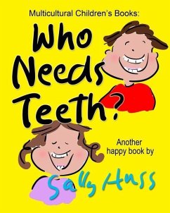 Who Needs Teeth? - Huss, Sally