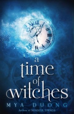 A Time of Witches - Duong, Mya