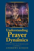 Understanding Prayer Dynamics
