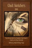 Clock Watchers 2016: The Collected Works of Seaholm High School's Creative Writing Students