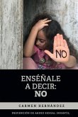 Enséñale a decir NO: Prevención de abuso sexual infantil