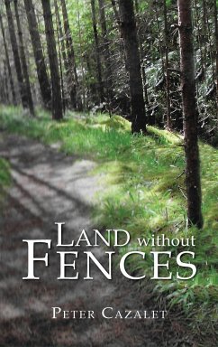 Land without Fences - Cazalet, Peter