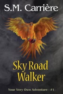Sky Road Walker: Your Very Own Adventure #1 - Carriere, S. M.