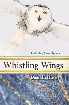 Whistling Wings: A Whistling Pines Mystery - Hovey, Dean L.