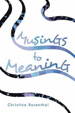 Musings to Meaning - Rosenthal, Christina