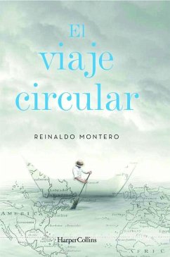 El Viaje Circular (Round Trip - Spanish Edition) - Montero, Reinaldo