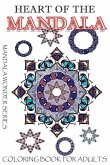 Heart of the Mandala: Adult Coloring Book