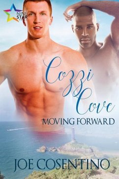 Cozzi Cove: Moving Forward - Cosentino, Joe