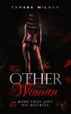The Other Woman: More Than Just His Mistress