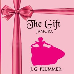 The Gift: Jamora - Plummer, J. G.