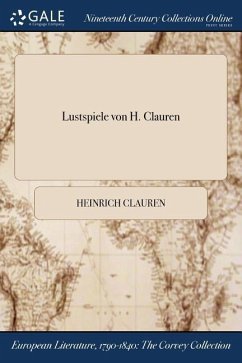 Lustspiele von H. Clauren - Clauren, Heinrich