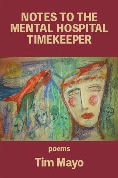 Notes to the Mental Hospital Timekeeper - Mayo, Tim