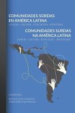 Comunidades Sordas en América Latina - Comunidades Surdas na América Latina: Lengua - Cultura - Educación - Identidad -- Língua - Cultura - Educação -