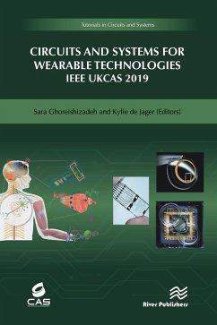 Circuits and Systems for Wearable Technologies IEEE Ukcas 2019