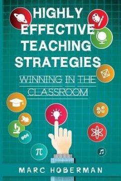 Highly Effective Teaching Strategies: Winning in the Classroom - Hoberman, Marc