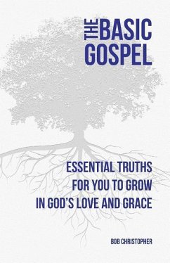 The Basic Gospel - Christopher, Bob