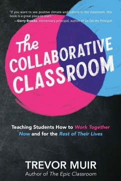 The Collaborative Classroom - Muir, Trevor