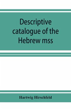Descriptive catalogue of the Hebrew mss. of the Montefiore library - Hirschfeld, Hartwig