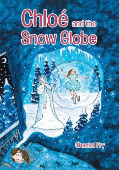 Chloé and the snow globe - Fry, Chantal