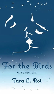 For The Birds - Roí, Tara L.