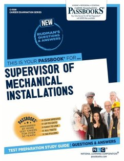 Supervisor of Mechanical Installations (C-1508): Passbooks Study Guide Volume 1508 - National Learning Corporation