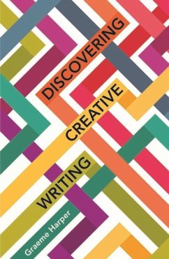 Discovering Creative Writing - Harper, Graeme