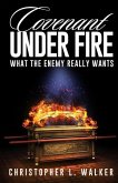 Covenant Under Fire: What the Enemy Really Wants