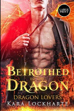 Betrothed to the Dragon - Kara, Lockharte