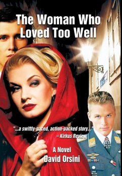 The Woman Who Loved Too Well - Orsini, David