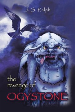 The Revenge of Ogystone - Ralph, J. S.