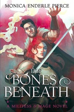 The Bones Beneath - Pierce, Monica Enderle