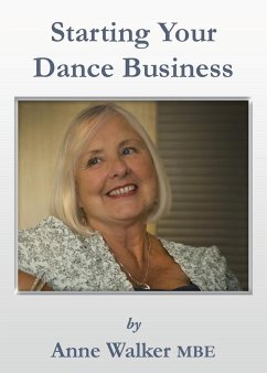 Starting Your Dance Business - Walker Mbe, Anne