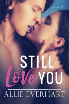 Still Love You - Everhart, Allie