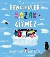 Penguenler Kazak Giymez - Tamura, Marikka