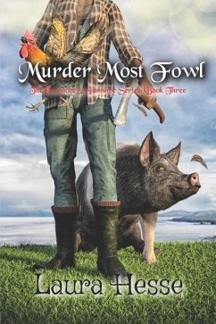 Murder Most Fowl: The Gumboot & Gumshoe Series: Book 3 - Hesse, Laura