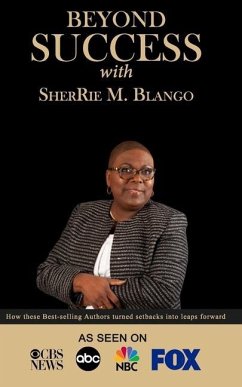 Beyond Success with SherRie M. Blango - M. Blango, Sherrie