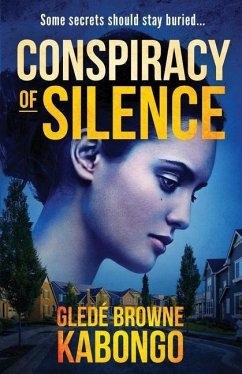Conspiracy of Silence: A gripping psychological thriller with a brilliant twist - Browne Kabongo, Glede