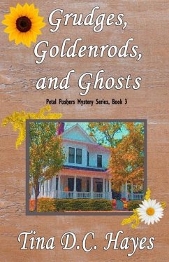 Grudges, Goldenrods, and Ghosts - Hayes, Tina DC