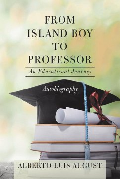 From Island Boy to Professor - August, Alberto Luis