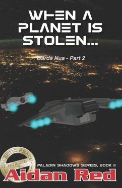 Paladin Shadows, Book 11: Garda Nua, When a Planet is Stolen - Red, Aidan