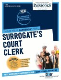 Surrogate's Court Clerk (C-2135): Passbooks Study Guide Volume 2135