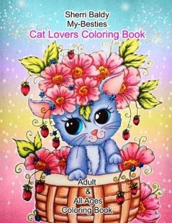 Sherri Baldy My-Besties Cat Lovers Coloring Book - Baldy, Sherri Ann