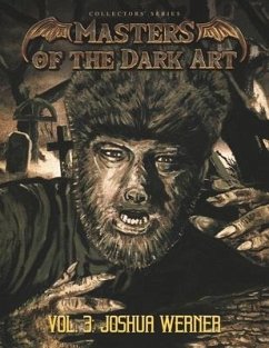 Masters of the Dark Art Vol. 3: Joshua Werner - Werner, Joshua