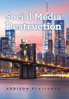 Social Media Destruction - Plaisance, Addison