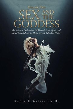 Sex and the Goddess - Weiss Ph. D., Karin E