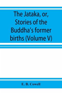 The Ja¿taka, or, Stories of the Buddha's former births (Volume V) - B. Cowell, E.