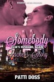 Somebody Else's Husband, Again: Rachel's Story