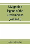 A migration legend of the Creek Indians
