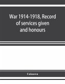 War 1914-1918, Record of services given and honours attained by members of the Chinese Customs Service